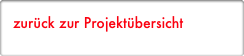 zurück zur Projektübersicht